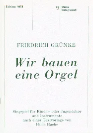 Wir bauen eine Orgel