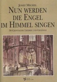 Nun werden die Engel im Himmel singen