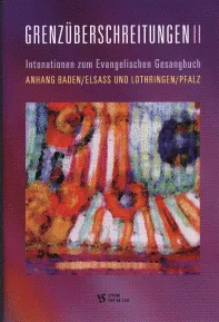 Grenzüberschreitungen II