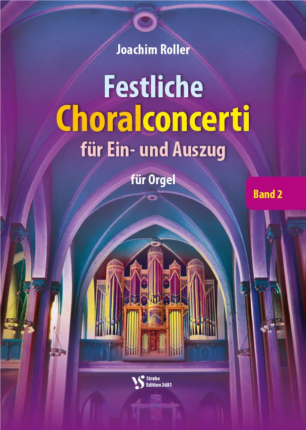Festliche Choralconcerti für Ein- und Auszug