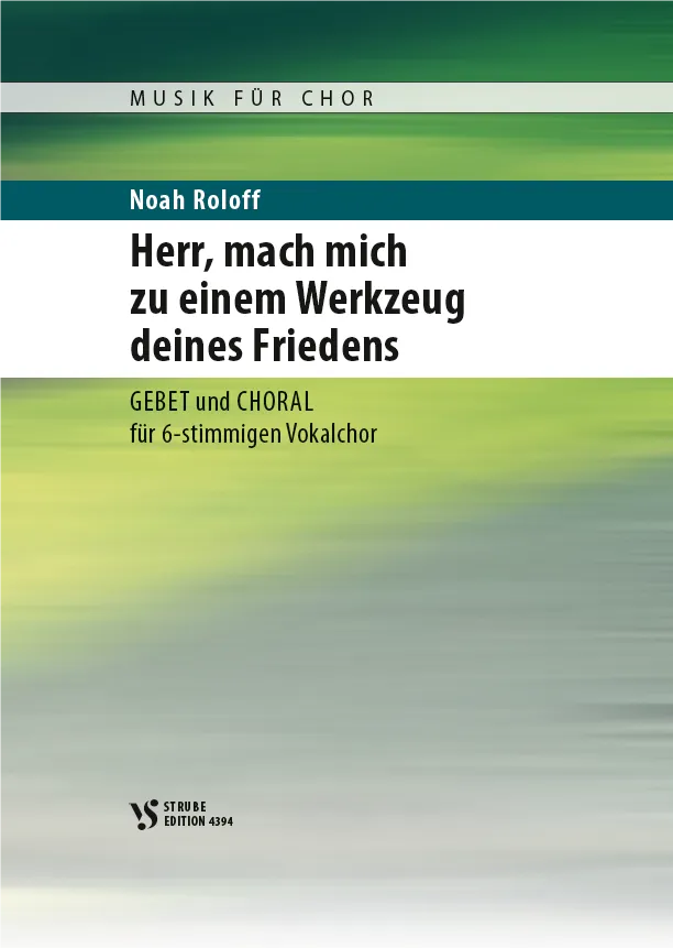 Herr, mach mich zu einem Werkzeug deines Friedens