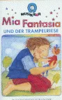 Mia Fantasia und der Trampelriese