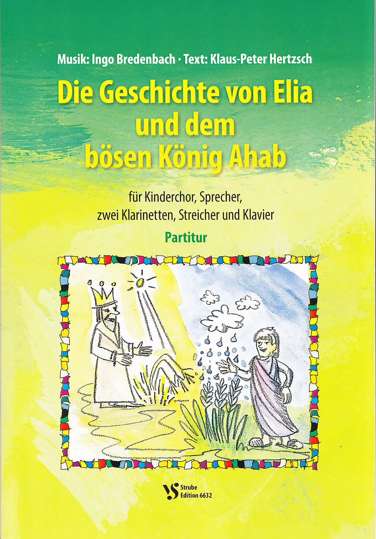 Die Geschichte von Elia und dem bösen König Ahab